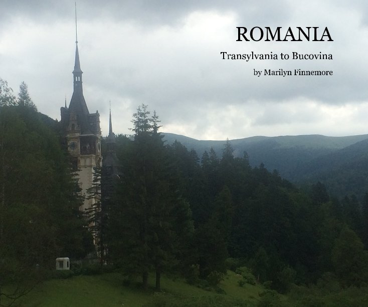View ROMANIA by Marilyn Finnemore