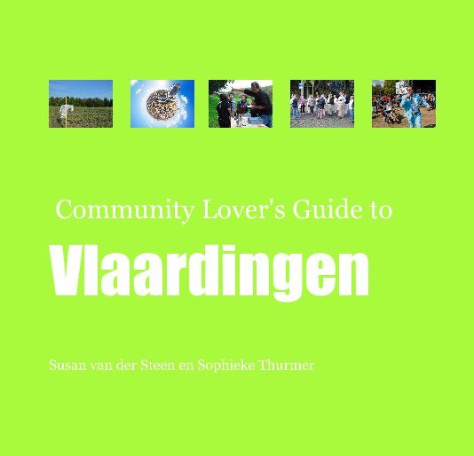 View Community Lover's Guide to Vlaardingen by Susan van der Steen and Sophieke Thurmer