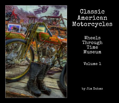 Classic American Motorcycles Wheels Through Time Volume 1 -Premium Edition book cover