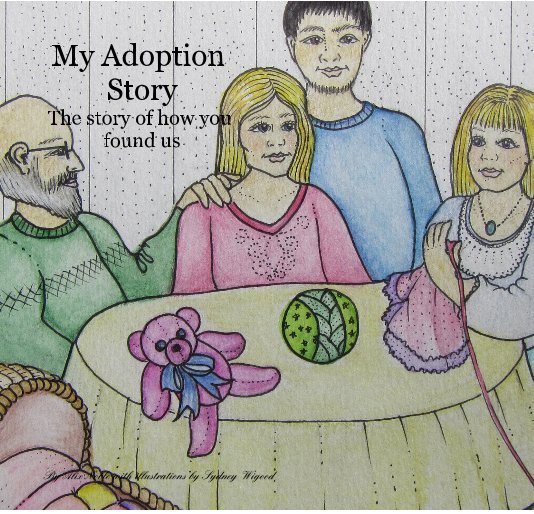 Ver The Adoptive Family Book por Alix Noble , artist Syd Wigood