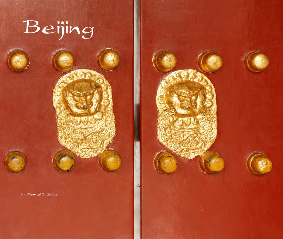 Visualizza Beijing di Manuel D Salas