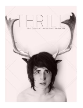 Thrill The Cosplay Magazine Issue 02 book cover