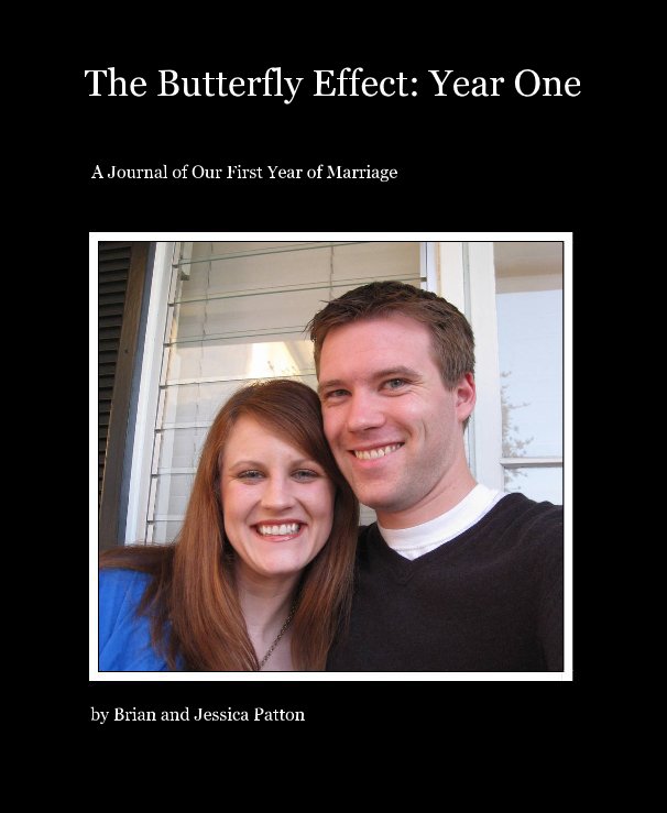 View The Butterfly Effect: Year One by Brian and Jessica Patton