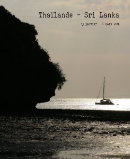 Thaïlande - Sri Lanka 13 janvier - 6 mars 2014 book cover