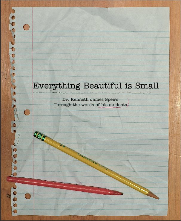 Bekijk Everything Beautiful is Small op Daniel K. Speirs