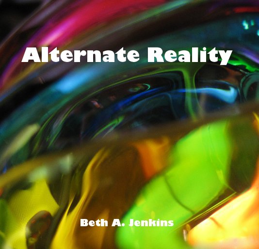 Ver Alternate Reality por Beth A. Jenkins