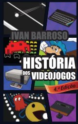 História dos Videojogos - 4.ª Edição book cover