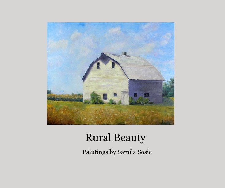 View Rural Beauty by SAMILA SOSIC