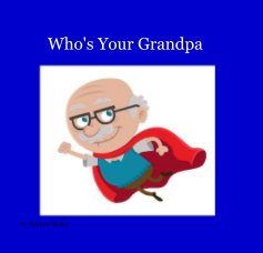 Who's Your Grandpa book cover