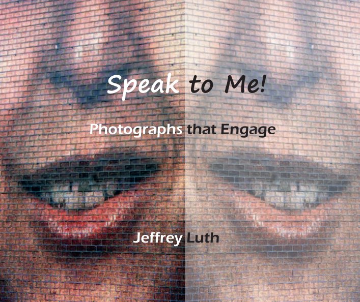View Speak to Me by Jeffrey Luth
