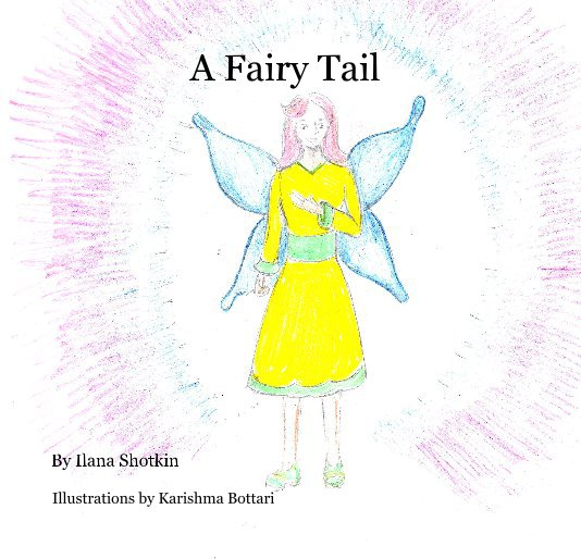 View A Fairy Tail by Ilana Shotkin
