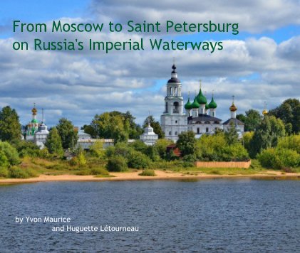 From Moscow to Saint Petersburg on Russia's Imperial Waterways book cover