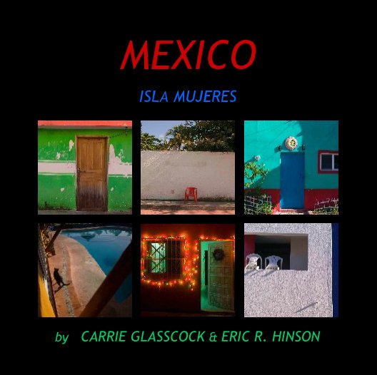 Bekijk MEXICO op CARRIE GLASSCOCK & ERIC R. HINSON