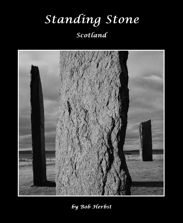 View Standing Stone by Bob Herbst