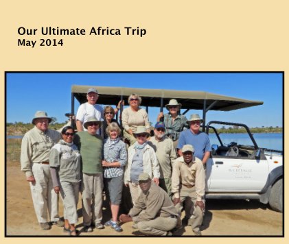 Our Ultimate Africa Trip May 2014 book cover