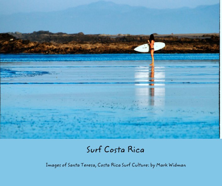 View Surf Costa Rica by Mark Widman