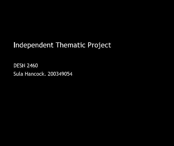 Visualizza Independent Thematic Project di Sula Hancock.
