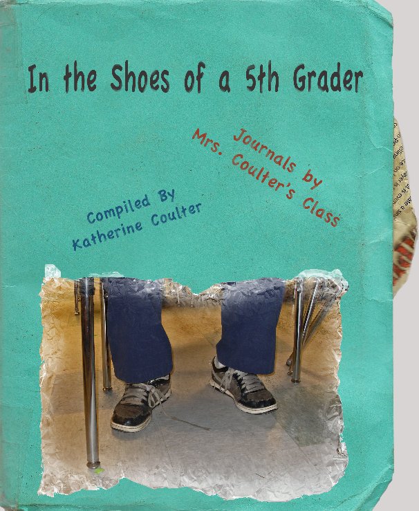 Ver In the Shoes of a 5th Grader por Compiled by Katherine Coulter