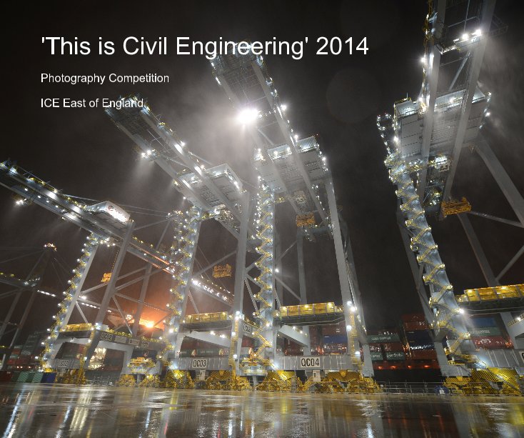 Ver 'This is Civil Engineering' 2014 por ICE East of England