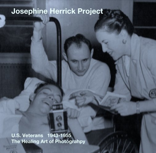 View Josephine Herrick Project by U.S. Veterans   1943-1955
The Healing Art of Photograhpy