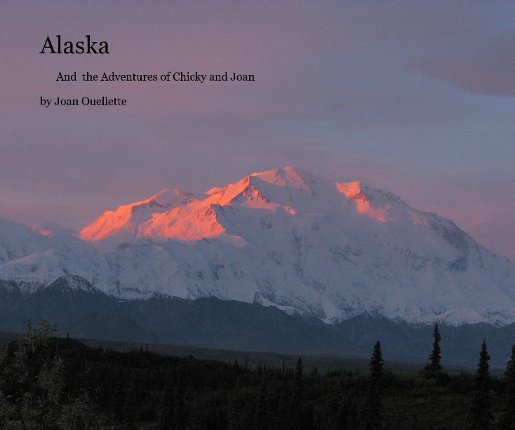 View Alaska by Joan Ouellette