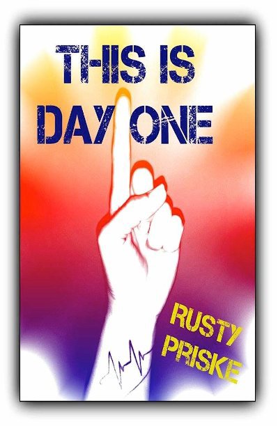 Ver THIS IS DAY ONE por Rusty Priske