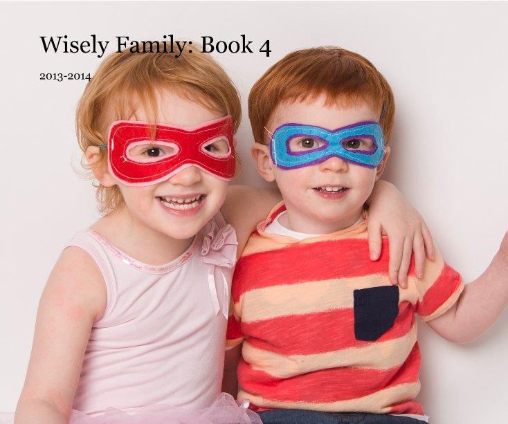 Wisely Family: Book 4 nach Lucy Wisely anzeigen
