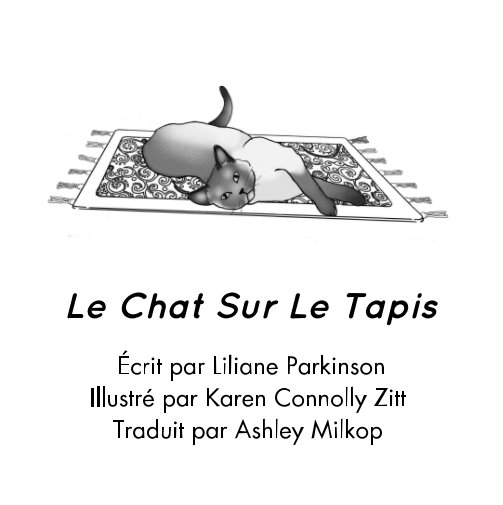 Ver Le Chat Sur Le Tapis por Liliane Parkinson, Karen Connolly Zitt, Ashley Milkop