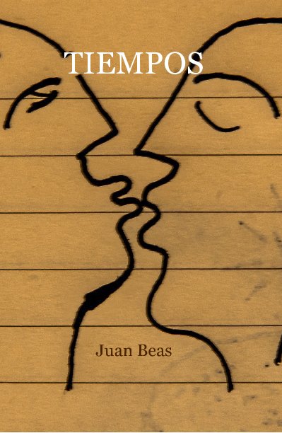 View Tiempos by Juan Beas