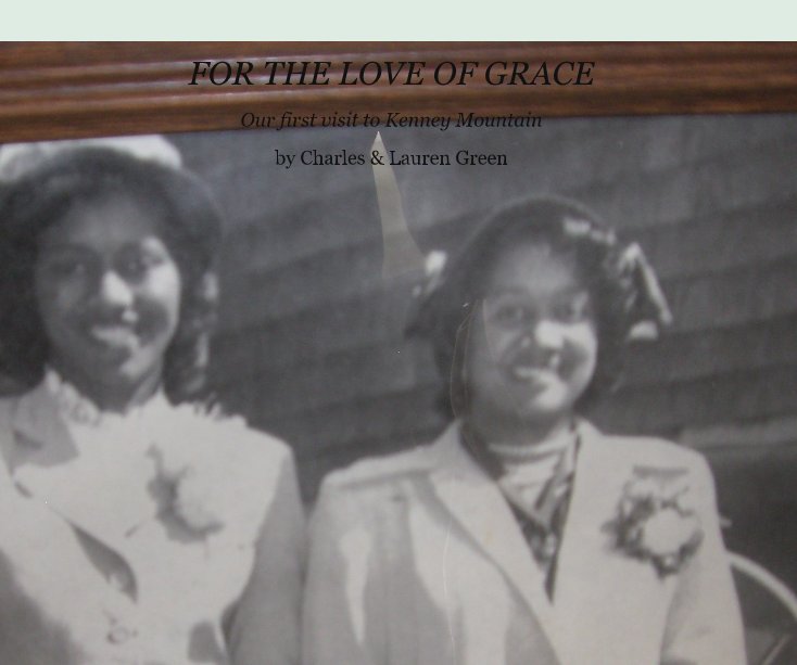 View FOR THE LOVE OF GRACE by Charles & Lauren Green