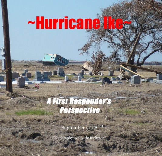Ver Hurricane Ike por Cherie Richmond