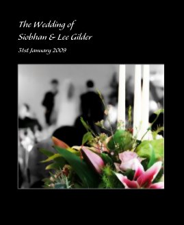 The Wedding of Siobhan & Lee Gilder book cover