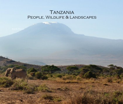 Tanzania People, Wildlife & Landscapes book cover