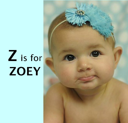Visualizza Z is for ZOEY di Katy Pinkoczi