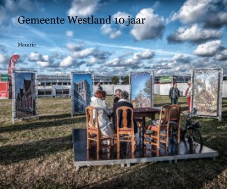 Gemeente Westland 10 jaar book cover