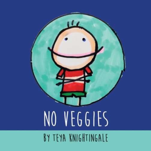 Ver No Veggies por Teya Knightingale