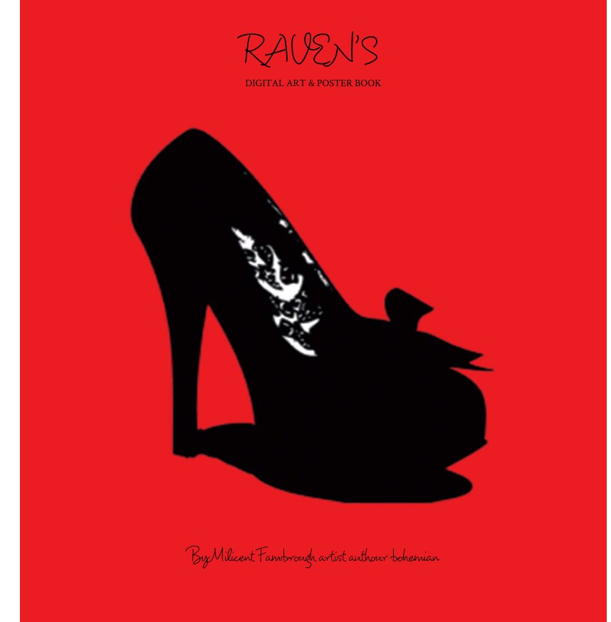 View RAVEN'S 
DIGITAL ART & POSTER BOOK by Milicent Fambrough