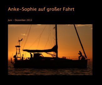 Anke-Sophie auf großer Fahrt book cover