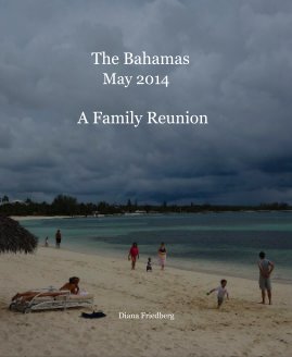 The Bahamas May 2014 A Family Reunion book cover