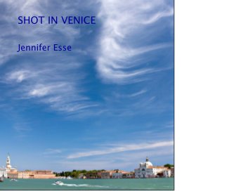 SHOT IN VENICE book cover
