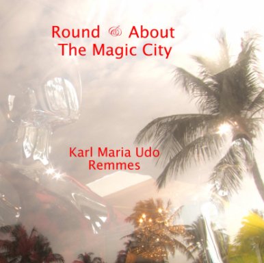 Round & About The Magic City book cover