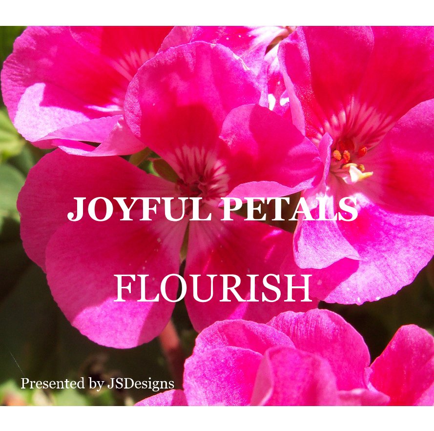 Visualizza JOYFUL PETALS FLOURISH di JSDesigns