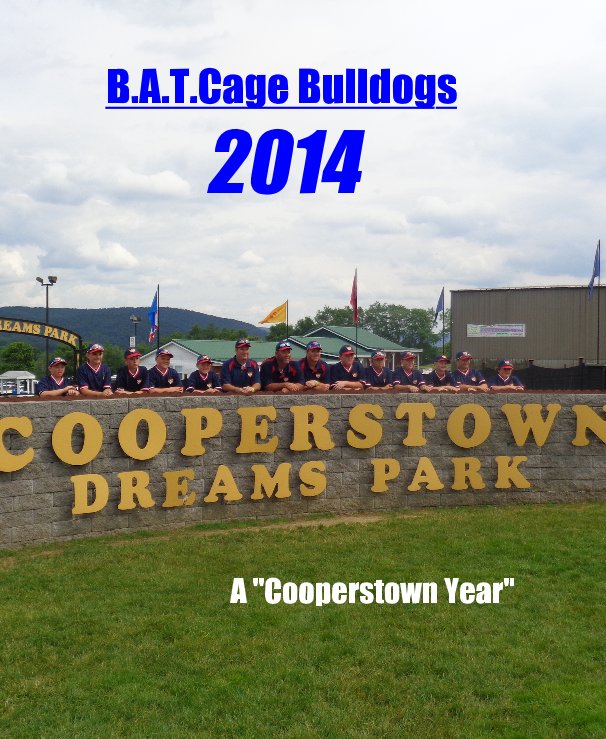 View B.A.T.Cage Bulldogs 2014 by BATCage Bulldogs