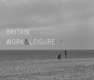 Britain Work & Leisure book cover