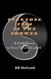 Everyone pees in the shower A Daily Boost to Your Personal Growth book cover