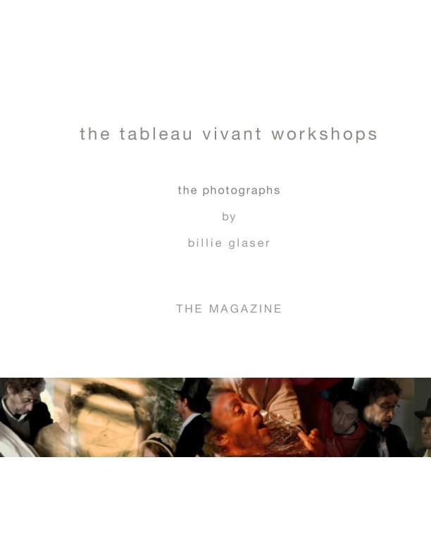 View the tableaux vivant workshops by Billie Glaser