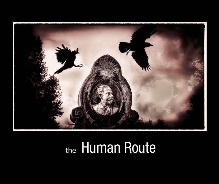 View The Human Route by Jim Steele
