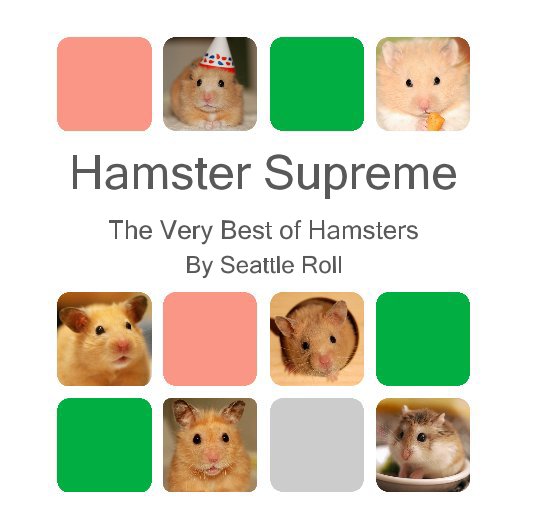 View Hamster Supreme by Seattle Roll
