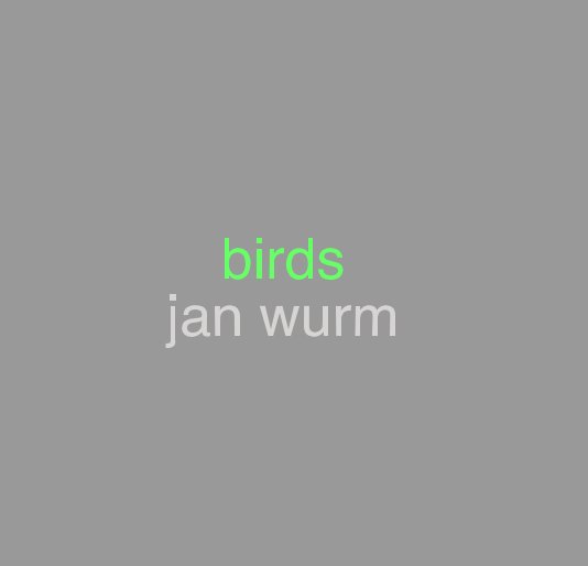 View birds by jan wurm