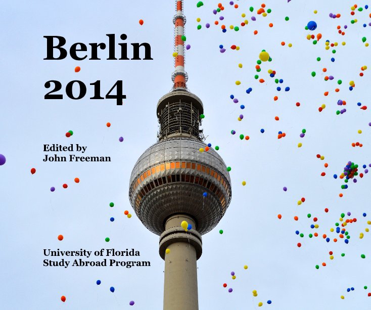 View Berlin 2014 by Edited by John Freeman
